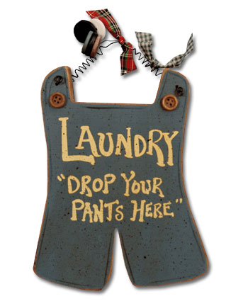 This Drop Your Pants Here sign is really cute!